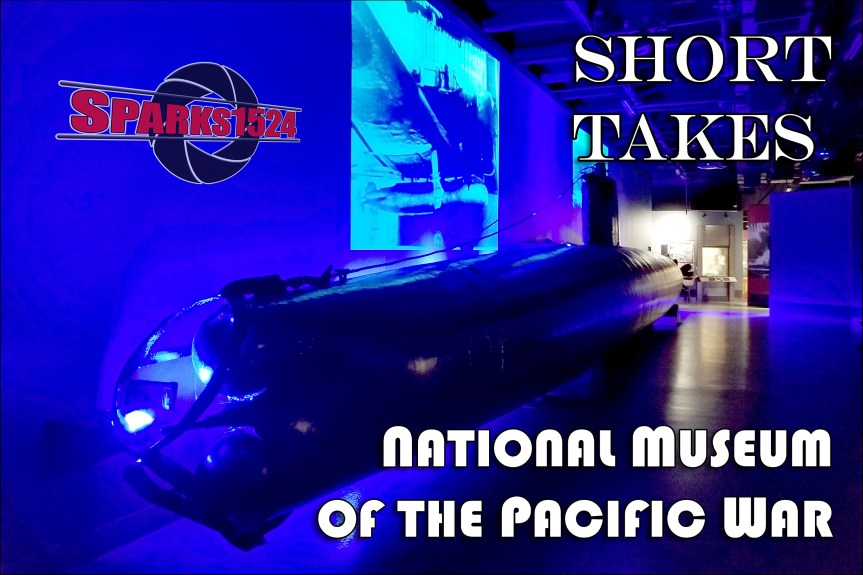 New Short Takes Video – The National Museum of the Pacific&nbsp;War!