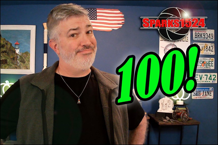 Sparks1524 Video –&nbsp;100!