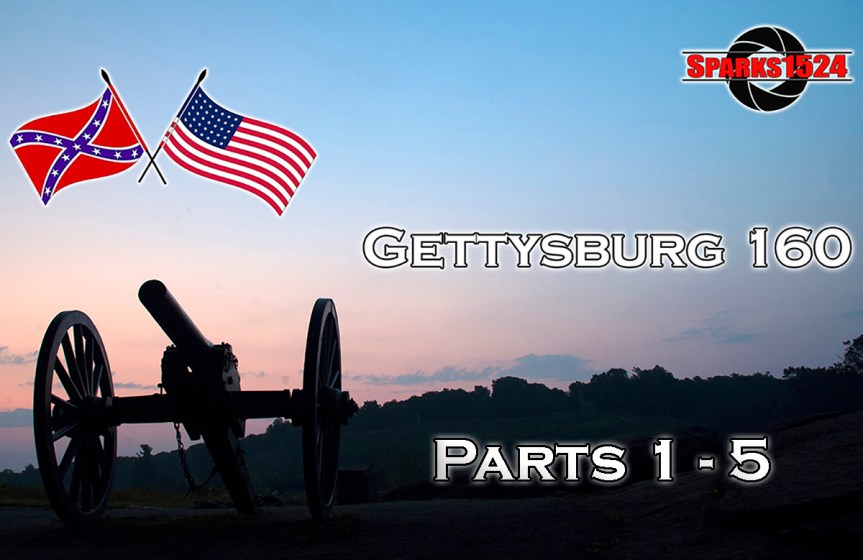 Gettysburg 160, Parts 1 –&nbsp;5