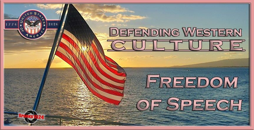 Defending Western Culture – Free&nbsp;Speech